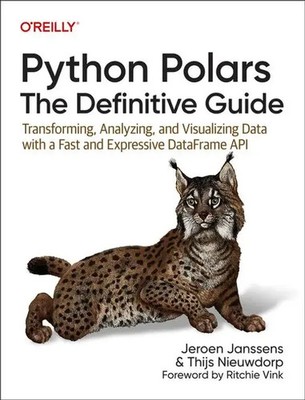 Jeroen Janssens (u. a.) | Python Polars: The Definitive Guide | Taschenbuch