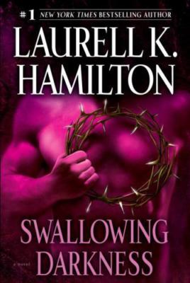 Swallowing Darkness by Hamilton, Laurell K.