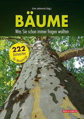 Eike Jablonski (Hg.) / Bäume: Was Sie schon immer fragen wollten