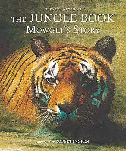 The Jungle Book: Mowgli's Story: A Robert Ingpe. Kipling, Ingpen**