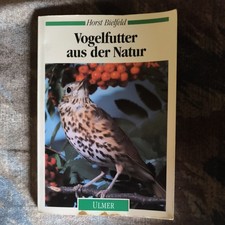 Vogelfutter aus der Natur von Horst Bielfeld Ulmer Buch Vogelhaltung Pflanzen