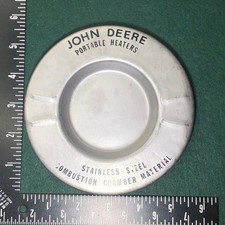 Vintage John Deere Portable Heaters Advertising SS Metal Ashtray Promo Rare 5.5”