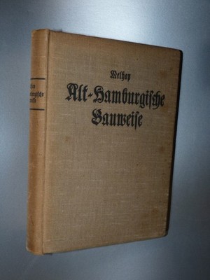 Alt Hamburgische Bauweise Baustile in Hamburg vor 1908 antik buch black letters