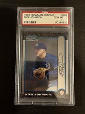 1999 Bowman Chrome #185 Nick Johnson PSA Gem Mint 10 (RC)