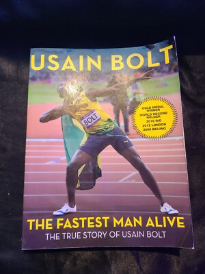 Fastest Man Alive: The True Story of Usain Bolt by Bolt, Usain