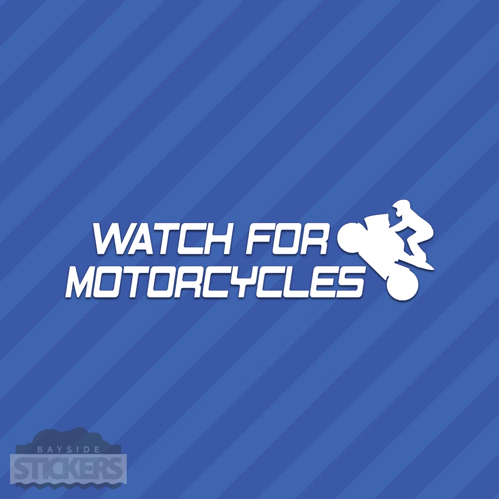 Watch For Motorcycles Decal