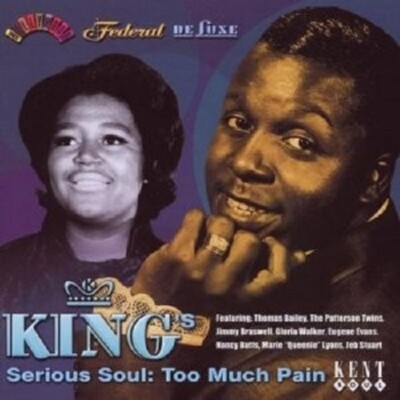 KING'S SERIOUS SOUL: TOO MUCH PAIN  CD NEU