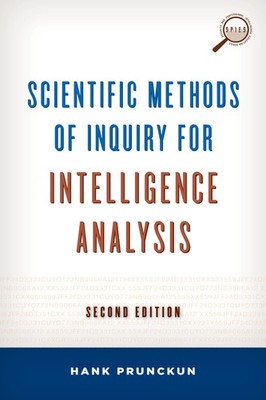 Scientific Methods of Inquiry for Intelligence Analysis (Security and Profes...