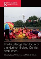 The Routledge Handbook Of The Northern Ireland Conflict And Peace | Taschenbuch