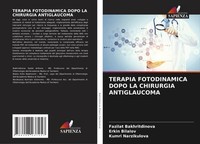 Terapia Fotodinamica Dopo LA Chirurgia Antiglaucoma Bakhritdinova (U. A.) Buch