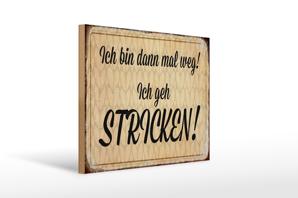 Holzschild Spruch 40X30 Cm Ich Geh Stricken Geschenk Holz Deko Schild-image