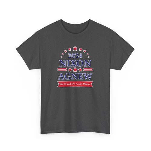 Election 2024 Nixon Agnew (We could do a lot worse) - Unisex Heavy Cotton Tee - Picture 23 of 36