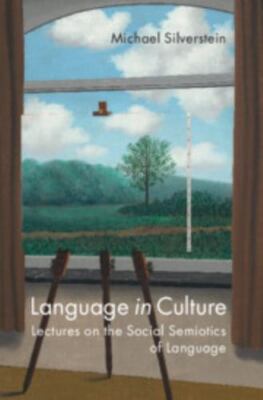 Language in Culture by Silverstein, Michael
