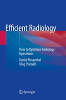 Efficient Radiology How To Optimize Radiology Operations Rosenthal (U. A.) Buch