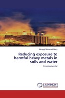 Mmagdy Mohamed Niazy | Reducing Exposure To Harmful Heavy Metals In Soils And...