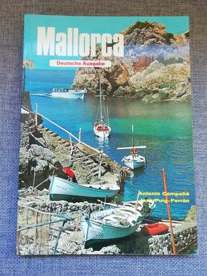 Historischer Reiseführer Mallorca Deutsche Ausgabe Antonio Campana 1998