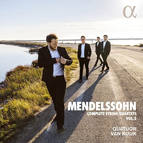 ALPHA931 Quatuor van Kuijk Mendelssohn: Complete String Quartets, Vol. 2 CD
