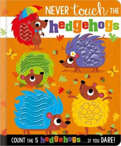 Rosie Greening NEVER TOUCH THE HEDGEHOGS (Copertina rigida)