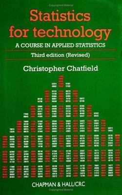 Statistics for Technology: A Course in Applied Statistics, Third Edition (Chapm
