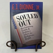 Signed Souled Out EJ Dionne Jr 2008 Hardcover Book New 1st Edition Rare