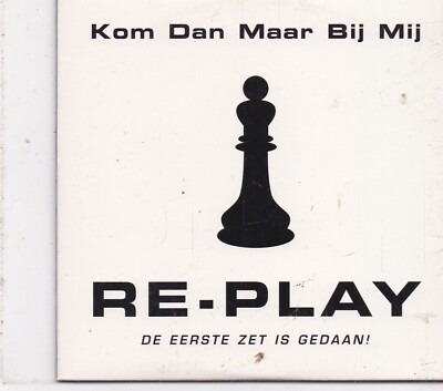 Re Play-Kom Dan Maar Bij Mij Promo cd single