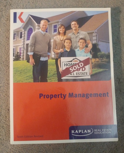 Property Management Kaplan Real Estate 2017 Tenth Edition Revised