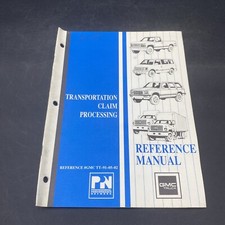 1991 GMC Truck Transportation Claim Processing Reference Manual Guidebook 