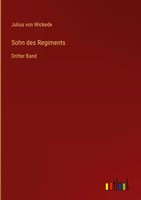 Julius Von Wickede | Sohn Des Regiments | Buch | Deutsch (2022) | Dritter Band