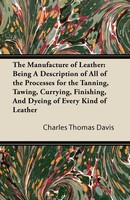 Charles Thomas Davis | The Manufacture Of Leather | Taschenbuch | Englisch
