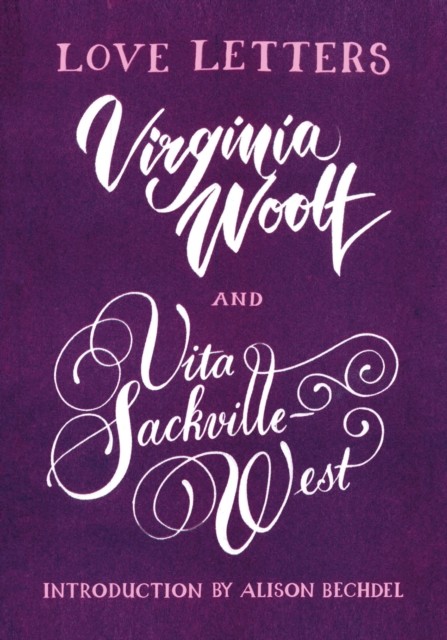 Love Letters: Vita and Virginia by Virginia Woolf (Paperback Book)