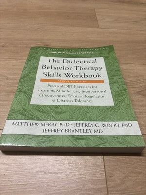 The Dialectical Behavior Therapy Skills Workbook: Practical DBT Exercises - GOOD