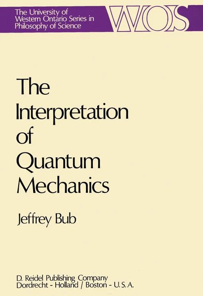 Jeffrey Bub | The Interpretation of Quantum Mechanics | Buch | Englisch | X-image
