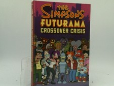 The Simpsons Futurama Crossover Crisis [With Collector's Item] by Groening, Matt