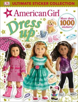 Ultimate Sticker Collection: American Girl Dress-Up New