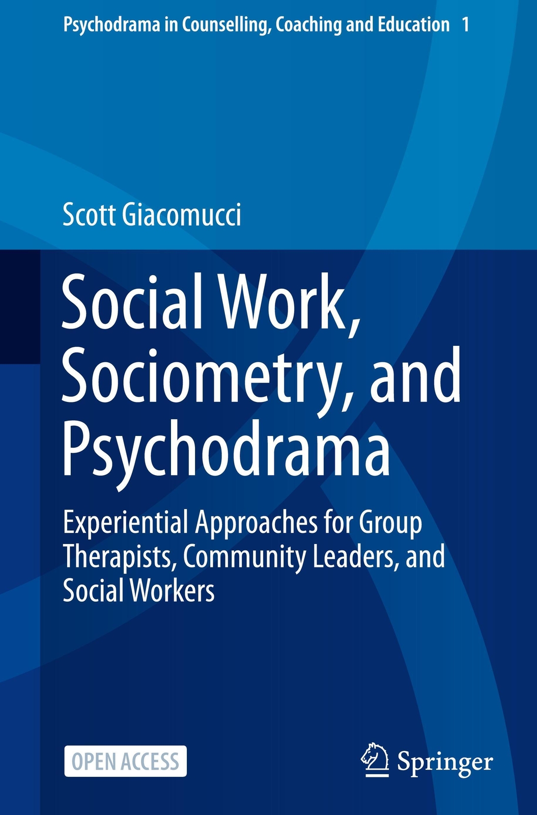 Scott Giacomucci | Social Work, Sociometry, And Psychodrama | Buch |