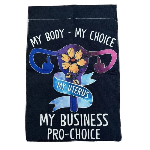 My Body My Choice Gebärmutter Pro-Choice Frauenrechte Garten/Haus Flagge Brandneu - Bild 1 von 6