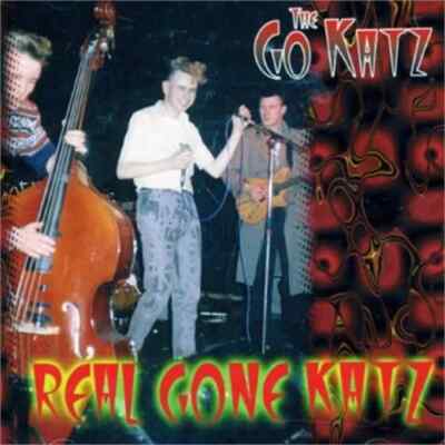 THE GO-KATZ Real Gone Katz CD - 1980s British Psychobilly - NEW - rockabilly