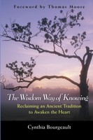 Cynthia Bourgeault - Wisdom Way Of Knowing Reclaiming An Ancient Tra - G245Z