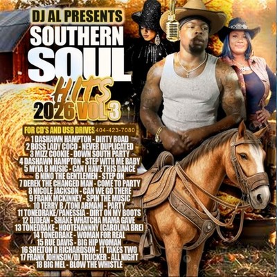 SOUTHERN SOUL HITS 2026: VOLUME 3!!! (BRAND NEW!!!)