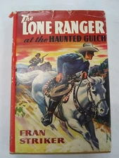 LONE RANGER AT THE HAUNTED GULCH Striker G&D #6 HC/DJ Bright Color Dust Jacket