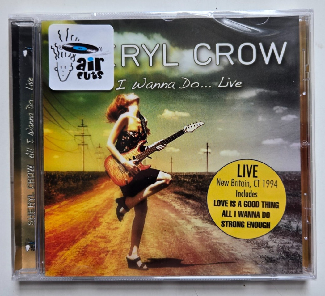 Sheryl Crow - All I Wanna Do... Live - CD NEW & SEALED