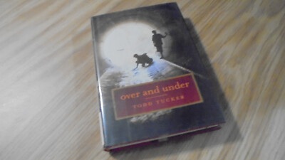 Over and Under by Todd Tucker (2008, Hardcover