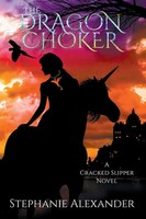 The Dragon Choker Stephanie Alexander Taschenbuch Kartoniert / Broschiert 2020