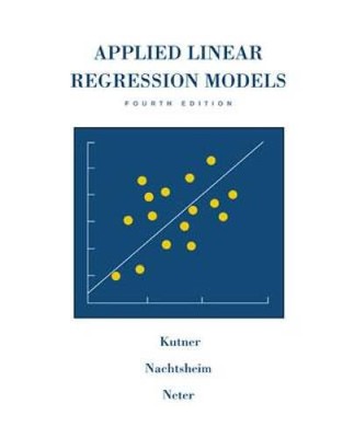 Applied Linear Regression Models- 4th Edition with Student CD (McGra - VERY GOOD