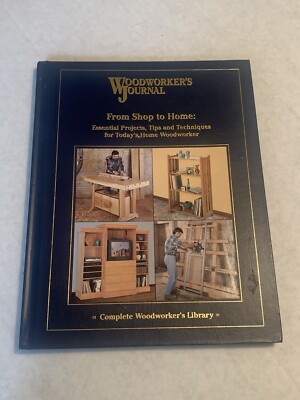 Woodworker's Journal Magazine From Shop to Home Hardcover Hardback Book 2004