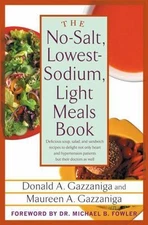 The No-Salt, Lowest-Sodium Light Meals Book- hardcover, Gazzaniga, 9780312335014