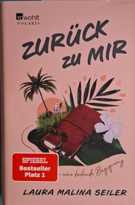 Zurück zu mir von Laura Malina Seiler    P1