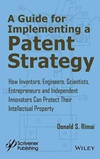 A Guide for Implementing a Patent Strategy: H...