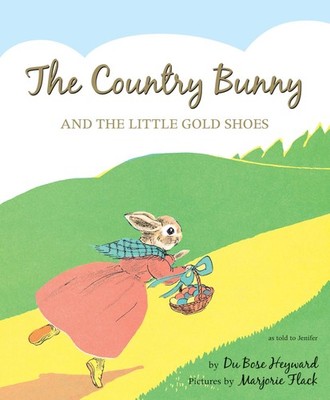 The Country Bunny and the Little Gold Shoes 75th Anniversary Edition: An Eas...