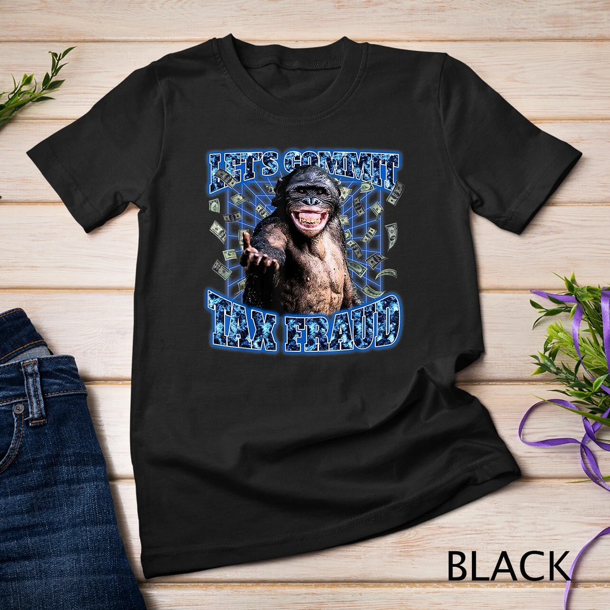 Let s Commit Tax Fraud Vintage Bootleg Rap 90s Monkey T Shirt